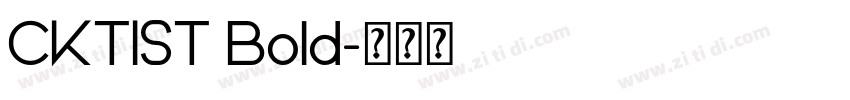 CKTIST Bold字体转换